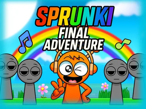 Sprunki Final Adventure
